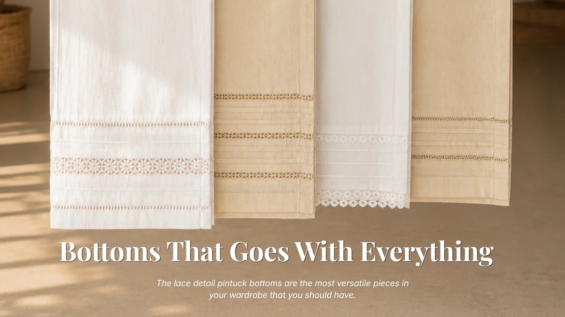 Bottoms That Goes With Everything — Discover Seren Milano’s minimal lace detailed cotton bottoms